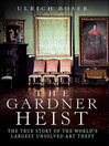 Cover image for The Gardner Heist
